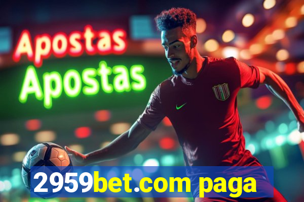 2959bet.com paga